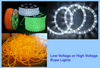 Low voltage or High voltage Rope Lights